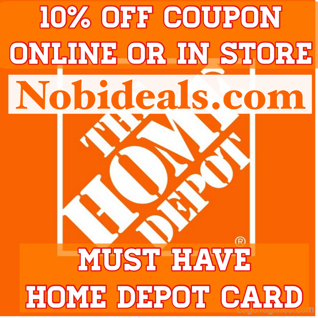 Home Depot 10 off coupon Nobi Deals